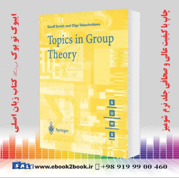 کتاب Topics In Group Theory