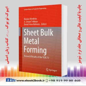 کتاب Sheet Bulk Metal Forming: Research Results of the TCRC73