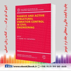 کتاب Passive and Active Structural Vibration Control in Civil Engineering