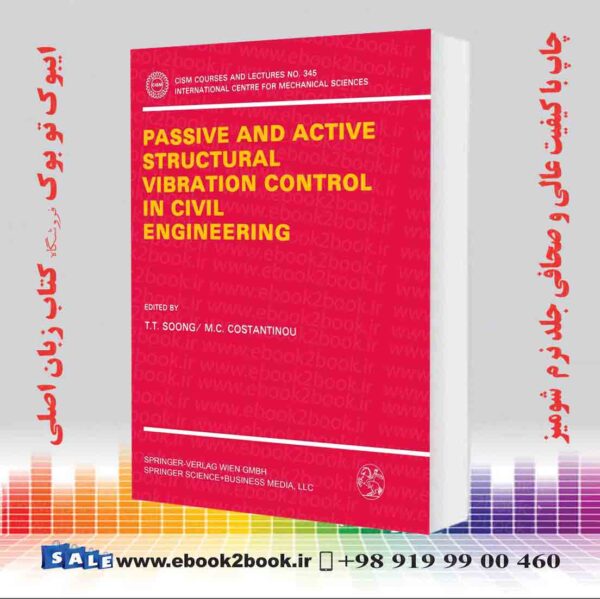 کتاب Passive And Active Structural Vibration Control In Civil Engineering