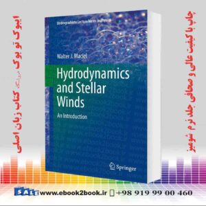 کتاب Hydrodynamics and Stellar Winds: An Introduction