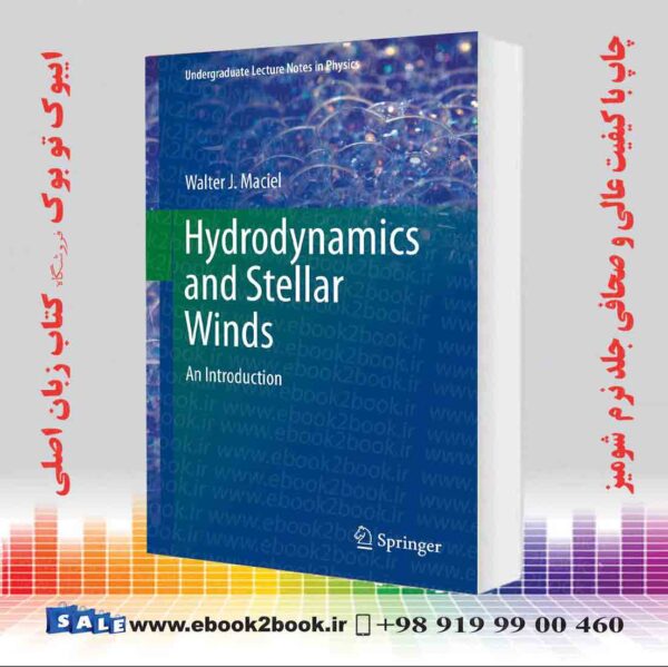 کتاب Hydrodynamics And Stellar Winds: An Introduction