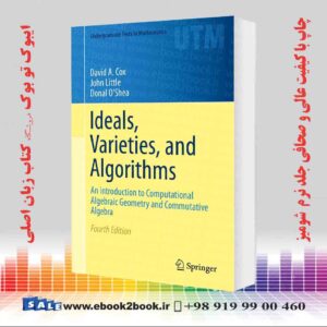 کتاب Ideals, Varieties, and Algorithms 4th Edition