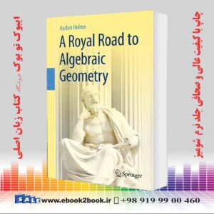 کتاب A Royal Road to Algebraic Geometry