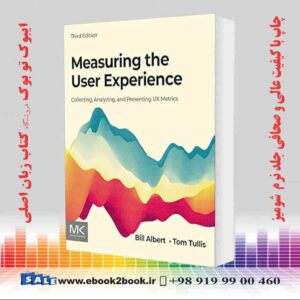 کتاب Measuring the User Experience: Collecting, Analyzing, and Presenting UX Metrics 3rd Edition