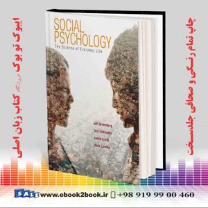 کتاب Social Psychology: The Science of Everyday Life