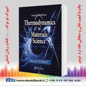 کتاب Thermodynamics in Materials Science 2nd Edition