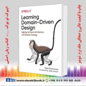 کتاب Learning Domain-Driven Design: Aligning Software Architecture and Business Strategy