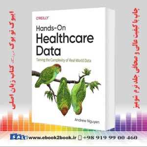 کتاب Hands-On Healthcare Data: Taming the Complexity of Real-World Data