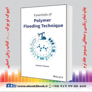 کتاب Essentials of Polymer Flooding Technique