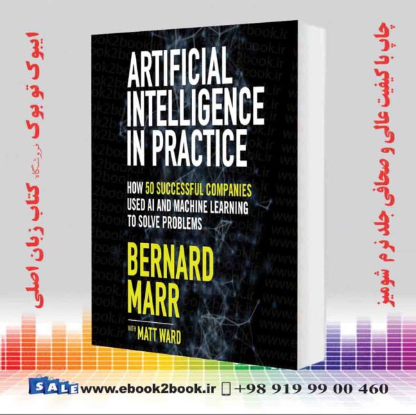 کتاب Artificial Intelligence In Practice