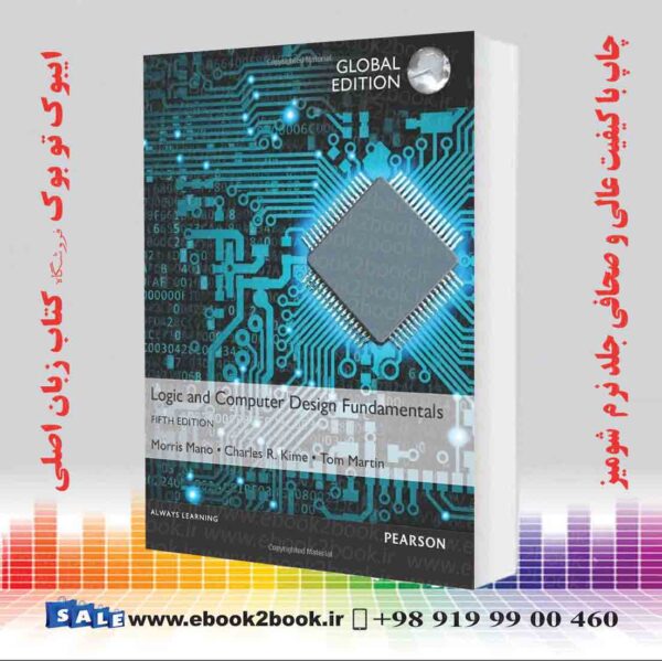 کتاب Logic And Computer Design Fundamentals 5Th Edition