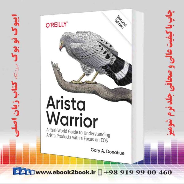 کتاب Arista Warrior: Arista Products With A Focus On Eos 2Nd Edition