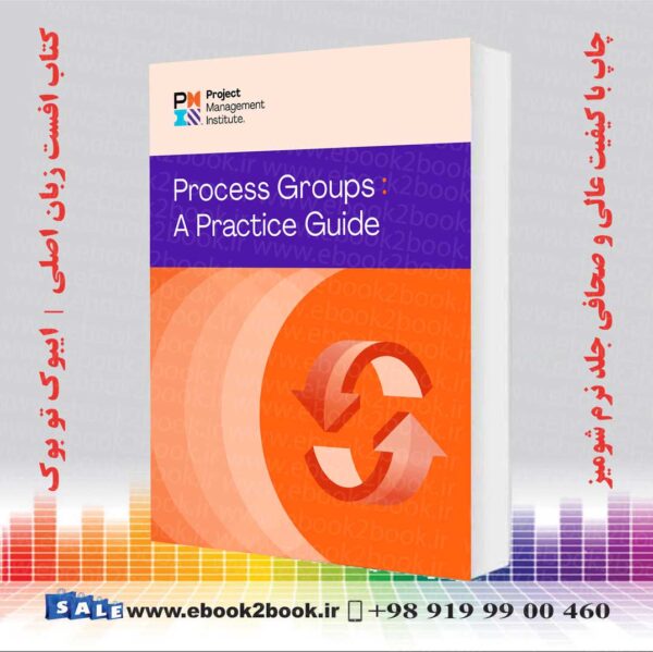 کتاب Process Groups: A Practice Guide