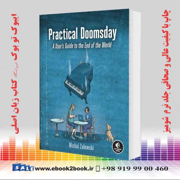 کتاب Practical Doomsday: A User'S Guide To The End Of The World