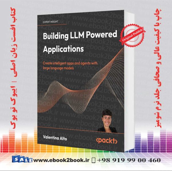 کتاب Building Llm Powered Applications