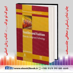 کتاب Textiles and Fashion: Materials, Design and Technology