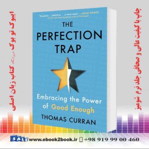 کتاب The Perfection Trap: Embracing the Power of Good Enough