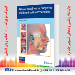 کتاب Atlas of Facial Nerve Surgeries and Reanimation Procedures