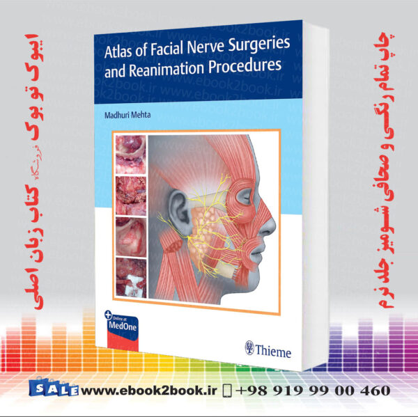 کتاب Atlas Of Facial Nerve Surgeries And Reanimation Procedures