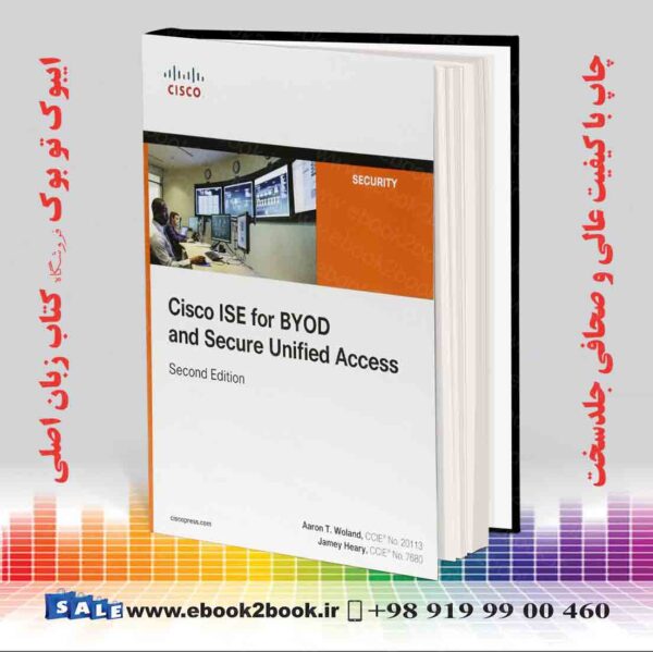 کتاب Cisco Ise For Byod And Secure Unified Access 2Nd Edition