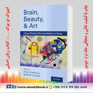 کتاب Brain, Beauty, and Art: Essays Bringing Neuroaesthetics into Focus