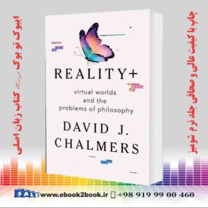 کتاب Reality+: Virtual Worlds and the Problems of Philosophy