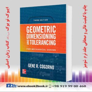 کتاب Geometric Dimensioning and Tolerancing for Mechanical Design, 3rd Edition