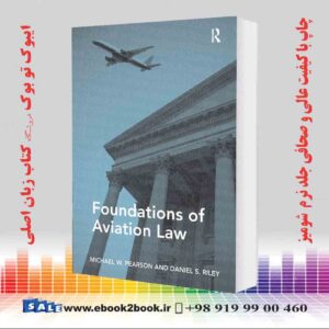 کتاب Foundations Of Aviation Law