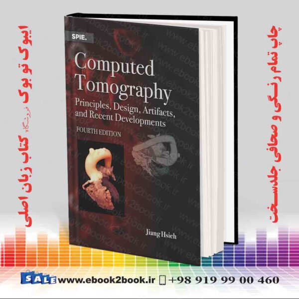 کتاب Computed Tomography: Principles, Design, Artifacts, And Recent Advances, 4Th Edition