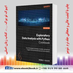 کتاب Exploratory Data Analysis with Python Cookbook