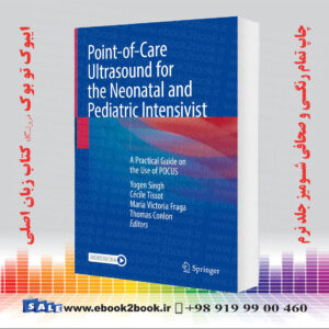 کتاب Point-of-Care Ultrasound for the Neonatal and Pediatric Intensivist