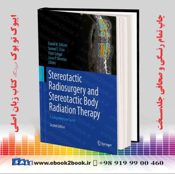 کتاب Stereotactic Radiosurgery And Stereotactic Body Radiation Therapy