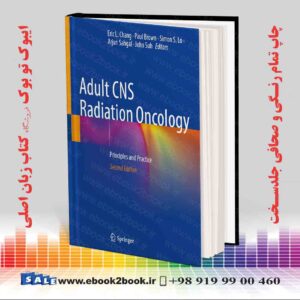 کتاب Adult CNS Radiation Oncology: Principles and Practice Second Edition