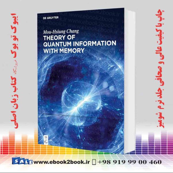 کتاب Theory Of Quantum Information With Memory