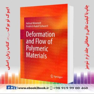 کتاب Deformation and Flow of Polymeric Materials