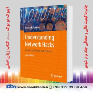 کتاب Understanding Network Hacks: Attack and Defense with Python 3 Second Edition