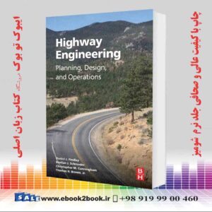 کتاب Highway Engineering: Planning, Design, and Operations