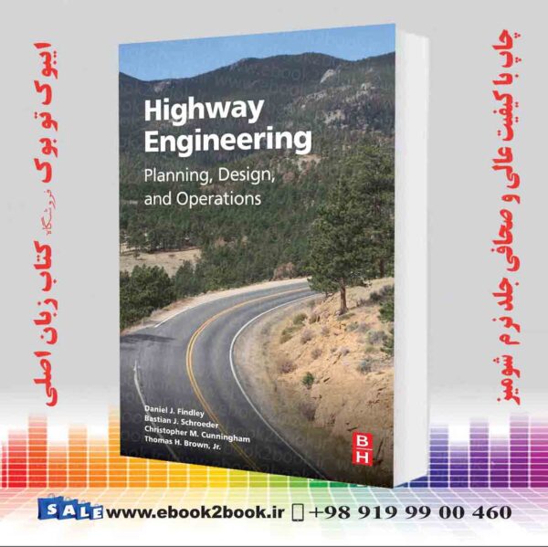 کتاب Highway Engineering: Planning, Design, And Operations