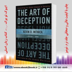 کتاب The Art of Deception: Controlling the Human Element of Security