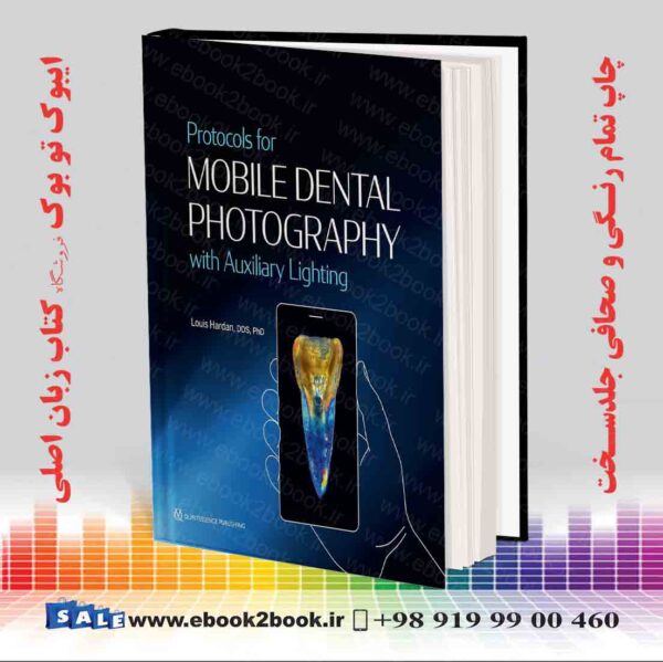 کتاب Protocols For Mobile Dental Photography With Auxiliary Lighting