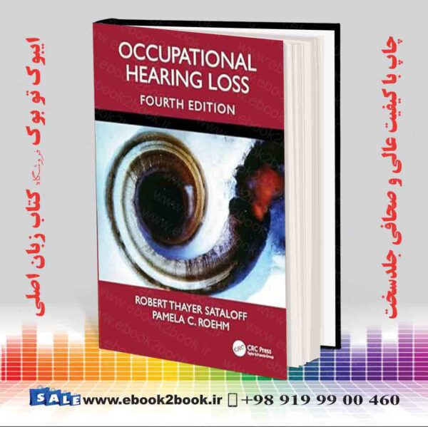 کتاب Occupational Hearing Loss, 4Th Edition