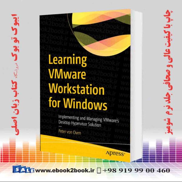 کتاب Learning Vmware Workstation For Windows: Vol 1