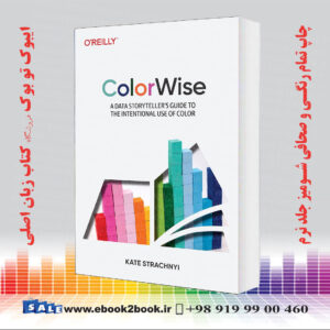 کتاب ColorWise: A Data Storyteller's Guide to the Intentional Use of Color