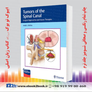 کتاب Tumors of the Spinal Canal: Surgical Approaches and Future Therapies