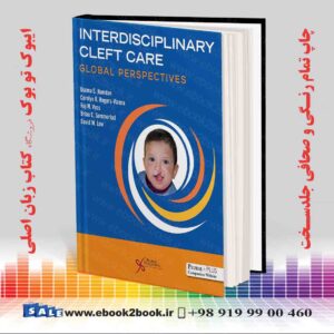 کتاب Interdisciplinary Cleft Care: Global Perspectives First Edition