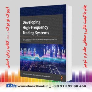 کتاب Developing High-Frequency Trading Systems