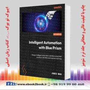 کتاب Intelligent Automation with Blue Prism