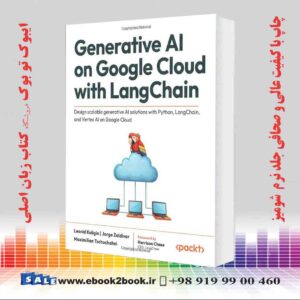 کتاب Generative AI on Google Cloud with LangChain