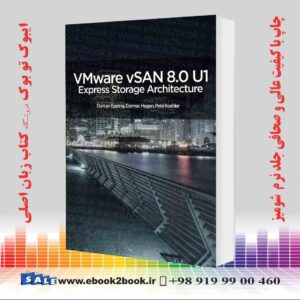 کتاب VMware vSAN 8.0 U1 Express Storage Architecture Deep Dive